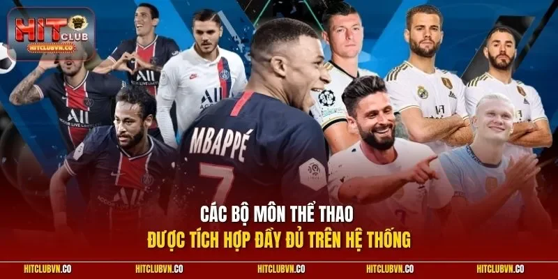 Các bộ môn thể thao được tích hợp đầy đủ trên hệ thống