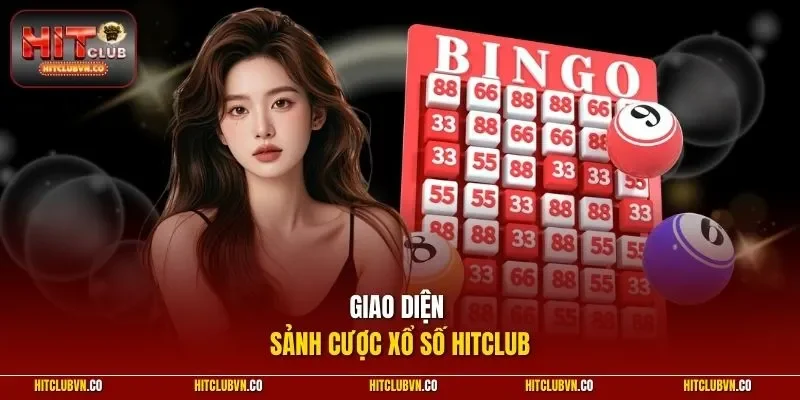 Giao diện sảnh cược xổ số HITCLUB